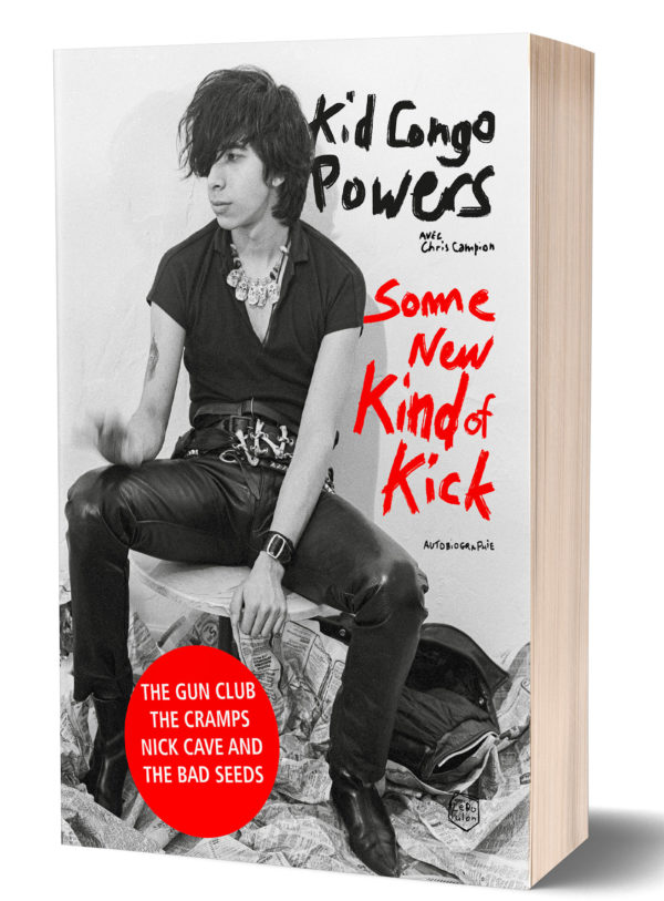 KID CONGO POWERS - SOME NEW KIND OF KICKS